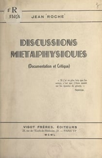 Discussions métaphysiques - Documentation et critique