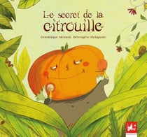 Le Secret de la Citrouille - Album illustré