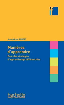 Collection F - Manières d'apprendre (ebook) - Pour des stratégies d'apprentissage différenciées