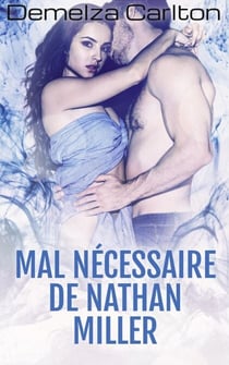 Mal Nécessaire de Nathan Miller - Trilogie Cauchemars, #2
