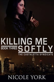 Killing Me Soflty - Castaletta, #3