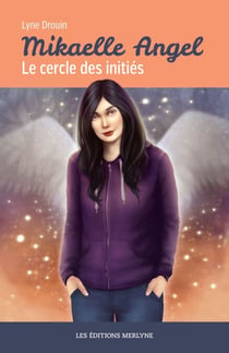 Mikaelle Angel -  Le Cercle des initiés