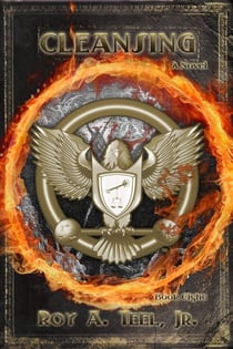 Cleansing: The Iron Eagle Series Book Eight - The Iron Eagle, #8