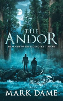 The Andor - Legends of Tirmar, #1