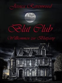 Blut Club - Willkommen zur Blutparty