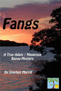 Fangs - Troy Adam / Mangrove Bayou, #6