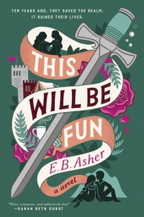 This Will Be Fun - A Novel