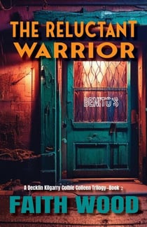 The Reluctant Warrior - Decklin Kilgarry & Colbie Colleen Suspense Trilogy, #2