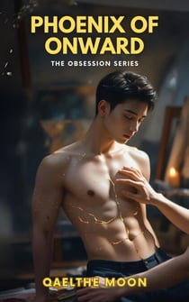 Phoenix of Onward - The Obsession Series, #3