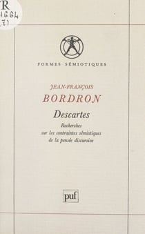 Descartes - Recherches sur les contraintes sémiotiques de la pensée discursive