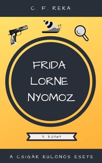 A csigák különös esete - Frida Lorne nyomoz, #3