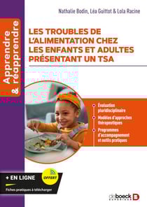 Les troubles de l’alimentation chez les enfants et adultes présentant un TSA