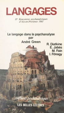 Langages - IIe Rencontres psychanalytiques d'Aix-en-Provence, 1983. Le langage dans la psychanalyse