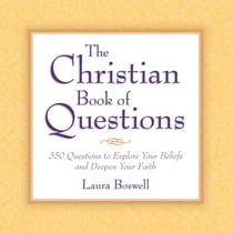 The Christian Book of Questions - 35 Questions to Explore Your Beliefs and Deepen Your Faith