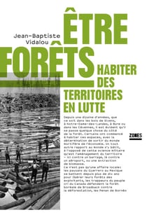 Être forêts - Habiter des territoires en lutte