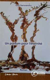 Un parfum pour l'éternité - Roman