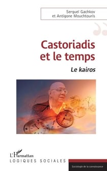 Castoriadis et le temps - Le Kairos