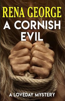A Cornish Evil - The Loveday Mysteries, #9