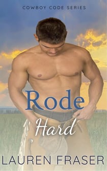 Rode Hard - Cowboy Code, #1
