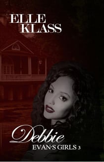 Debbie - Evan's Girls, #3