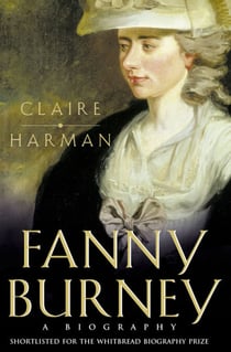 Fanny Burney - A biography (Text Only)