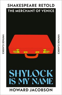 Shylock is My Name - The Merchant of Venice Retold (Hogarth Shakespeare)