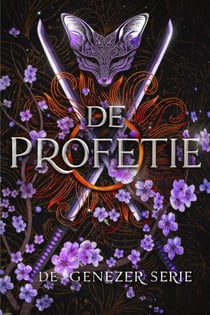 De Profetie - De Genezer Serie, #4