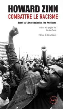 Combattre le racisme - Essais sur l'émancipation des Afro-Américains