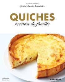 Le B.A-B.A de la cuisine - Quiches & Tartes