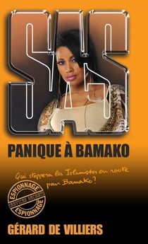 SAS 195 Panique à Bamako - Qui stoppera les Islamistes en route pour Bamako ?