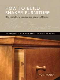 How To Build Shaker Furniture - The Complete Updated & Improved Classic