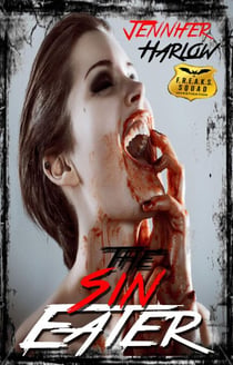 The Sin Eater - A F.R.E.A.K.S. Squad Investigation, #5