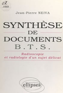 Synthèse de documents BTS - Radioscopie et radiologie d'un sujet délicat