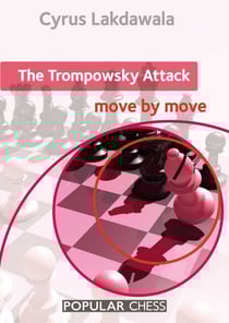 The Trompowsky Attack: Move by Move - Move by Move