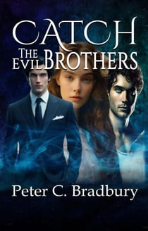 Catch The Evil Brothers - Prospects, #2