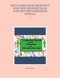 Erfolgreicher Übertritt von der Grundschule zur Weiterführenden Schule