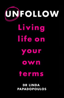 Unfollow - Living Life on Your Own Terms