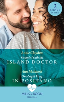 Stranded With The Island Doctor / One-Night Fling In Positano - Stranded with the Island Doctor / One-Night Fling in Positano