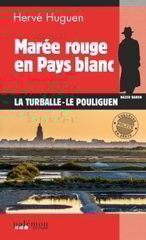 Marée rouge en pays blanc - Une enquête du commissaire Baron - Tome 18