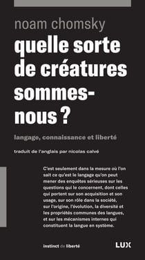 Quelle sorte de créatures sommes-nous? - Langage, connaissance et liberté