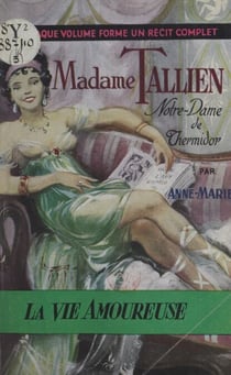 Madame Tallien - Notre-Dame de Thermidor