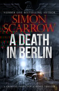 A Death in Berlin - A gripping new World War 2 thriller from the bestselling author