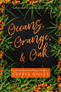 Oceans, Orange, & Oak - Significant Others Series, #3