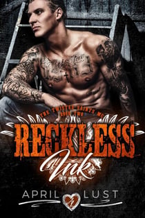 Reckless Ink (Book 2) - The Twisted Saints MC, #2