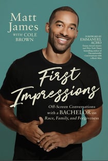 First Impressions - Off Screen Conversations with a Bachelor on Race, Family, and Forgiveness