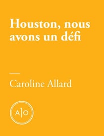 Houston, nous avons un défi