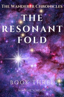 The Resonant Fold - Echoes From the Plasma Mirror - The Resonant Fold, #3