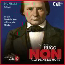 Victor Hugo : "Non à la peine de mort