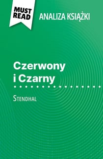 Czerwony i Czarny książka Stendhal (Analiza książki) - Pełna analiza i szczegółowe podsumowanie pracy