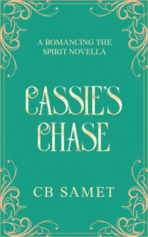 Cassie's Chase - Romancing the Spirit Series, #3